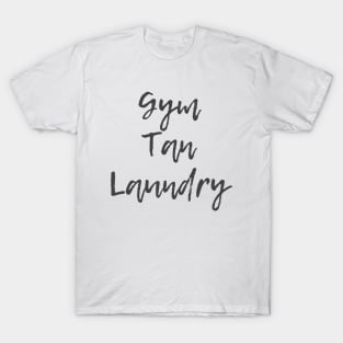 Gym Tan Laundry T-Shirt